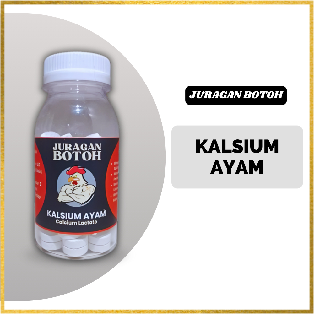 Kalsium Ayam Penguat Tulang Kalek Juragan Botoh 100 Tablet Calcium Lactate