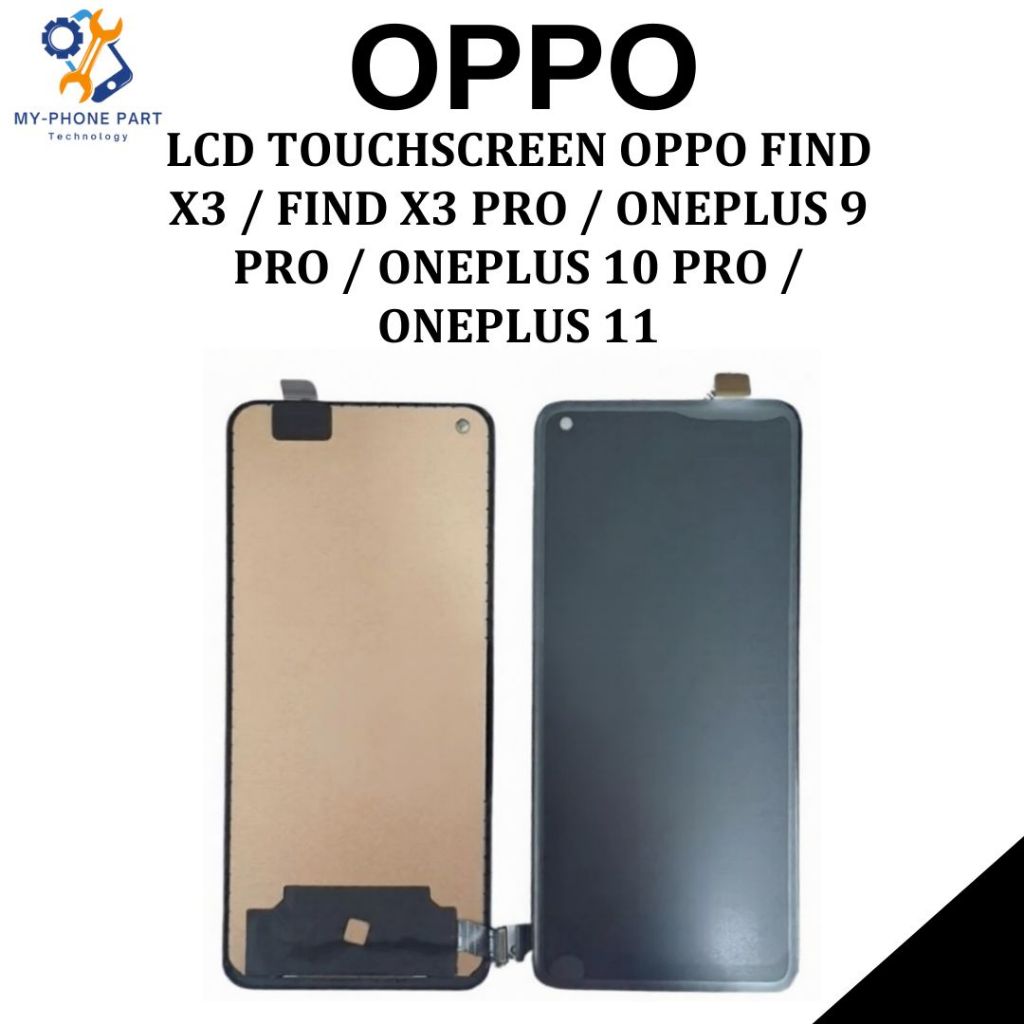 LCD TOUCHSCREEN OPPO FIND X3 / FIND X3 PRO / ONEPLUS 9 PRO / ONEPLUS 10 PRO / ONEPLUS 11