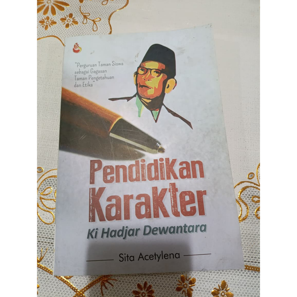 Buku Pendidikan Karakter Ki Hadjar Dewantara - Sita Acetylena