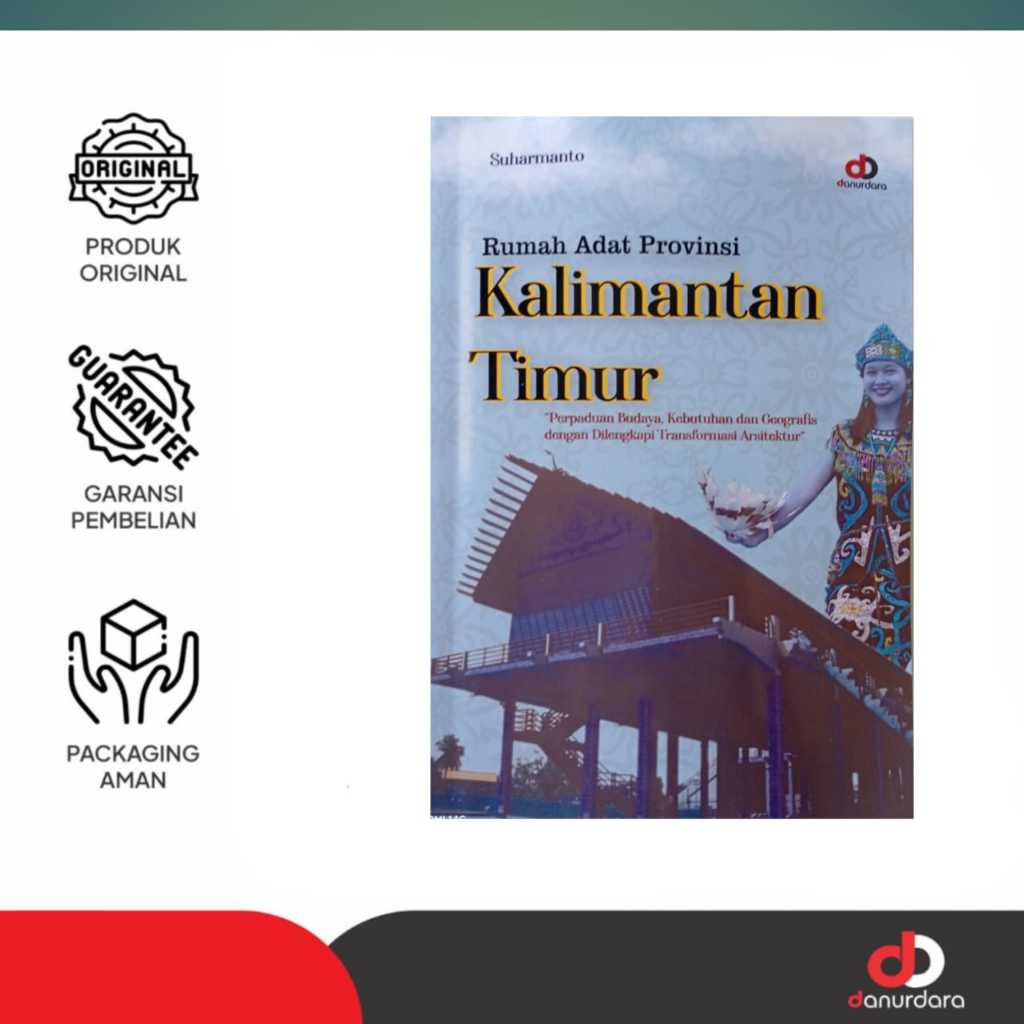 Buku Rumah Adat Provinsi Kalimantan Timur - DDM