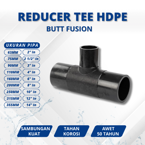 Reducer Tee Pipa Hdpe Ukuran 160x110mm Atau 6 x 4" Inch - Fitting Hdpe Butt Fusion Berkualitas