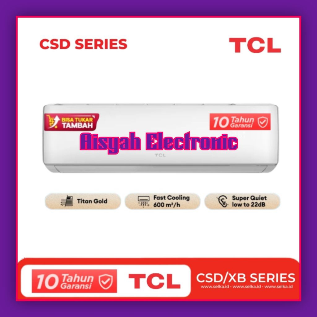 AC TCL 1/2 PK LOW WATT 330 WATT 05CSD GARANSI 10 TAHUN
