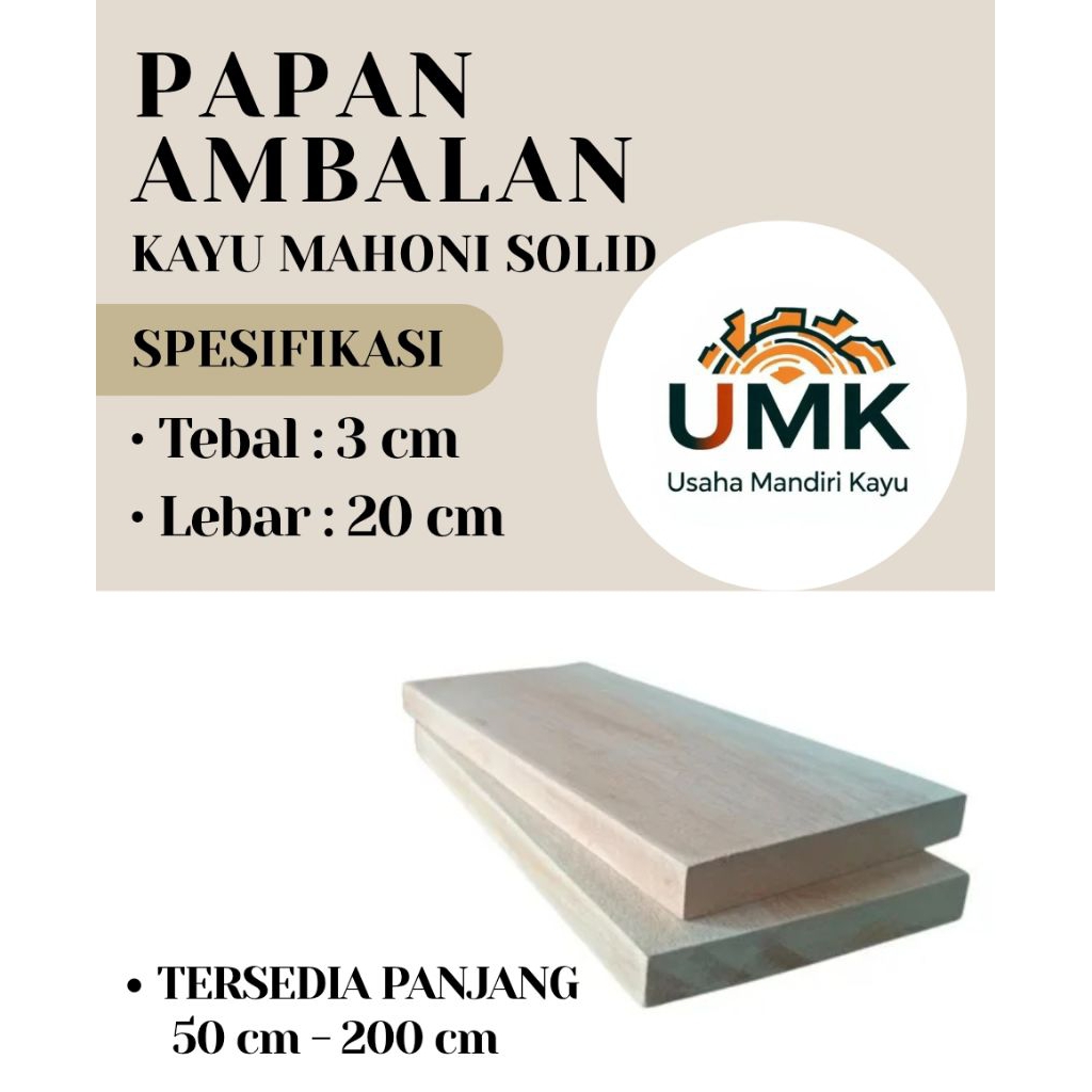 PAPAN AMBALAN | AMBALAN KAYU | RAK KAYU TEBAL 3 cm LEBAR 20 cm KAYU MAHONI SOLID