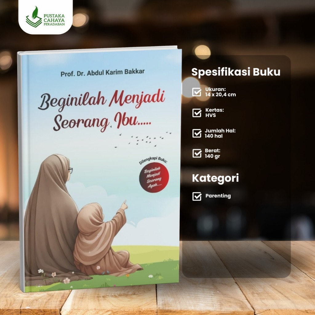 Beginilah Menjadi Seorang Ibu dan dilengkapi buku menjadi seorang ayah- Bacaan wajib untuk seorang i