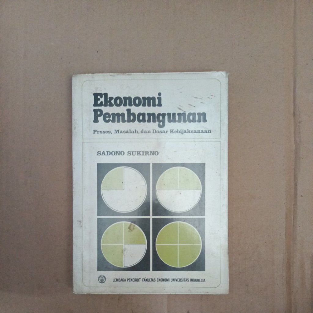 EKONOMI PEMBANGUNAN Proses,Masalah,dan Dasar Kebijaksanaan