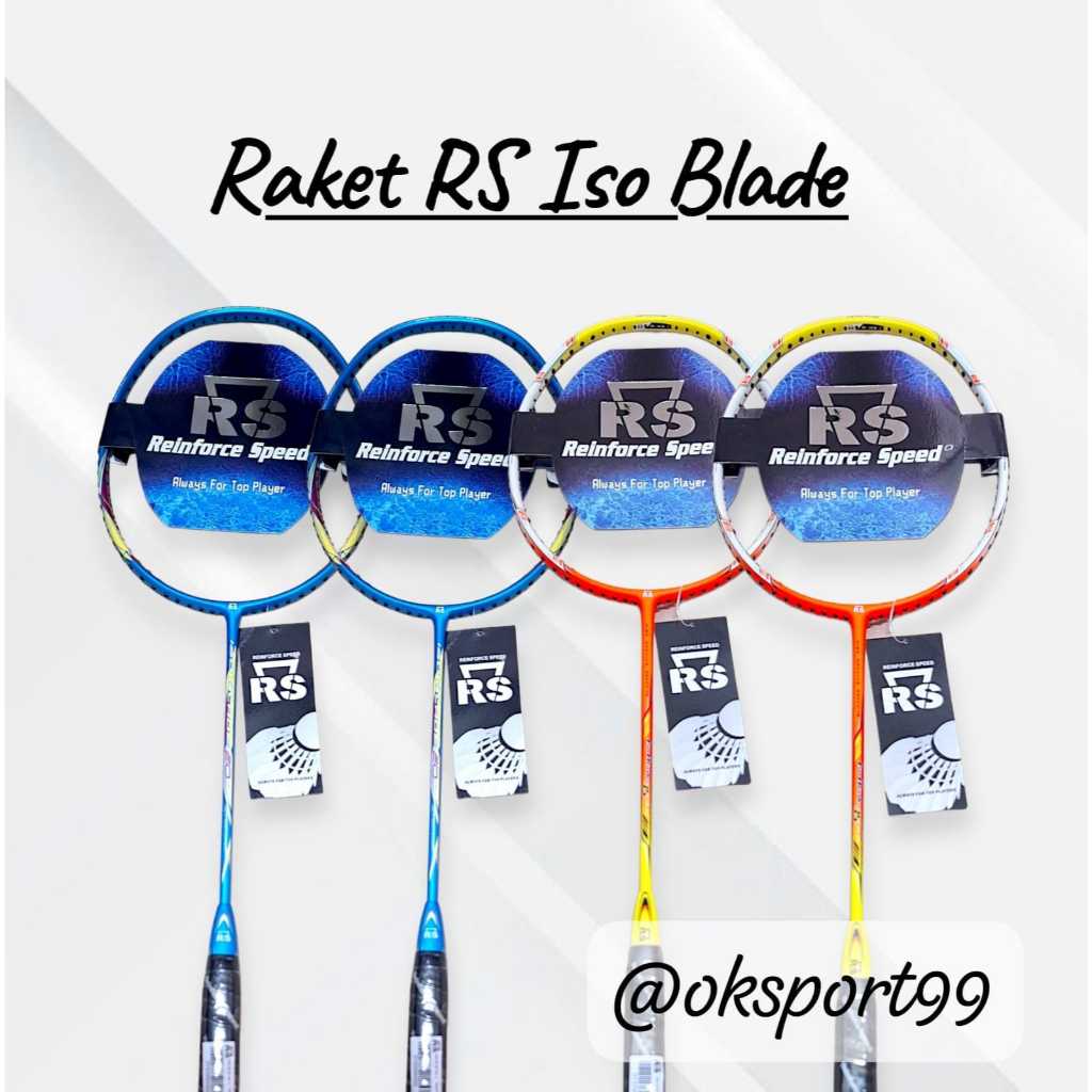 Raket Badminton RS Rainforce Iso Blade 35 Neo & 20 Neo II