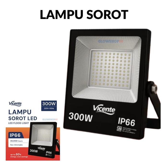 VICENTE LAMPU SOROT LED 300W / LAMPU TEMBAK LED FLOOD LIGHT IP66 300 WATT