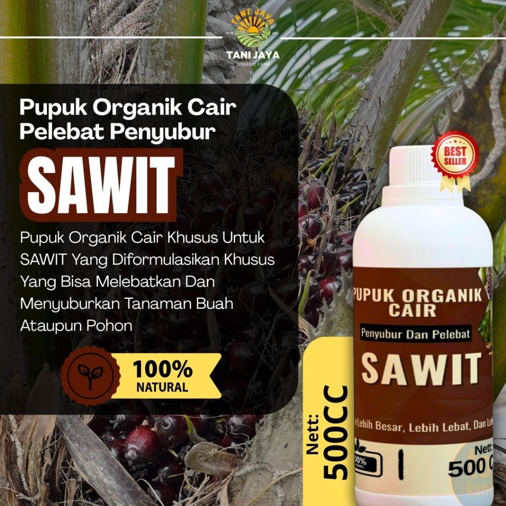 Pupuk Sawit Cair Cepat Berbuah Pupuk Sawit Baru Tanam Pupuk Kelapa Sawit Agar Buah Lebat dan Berat