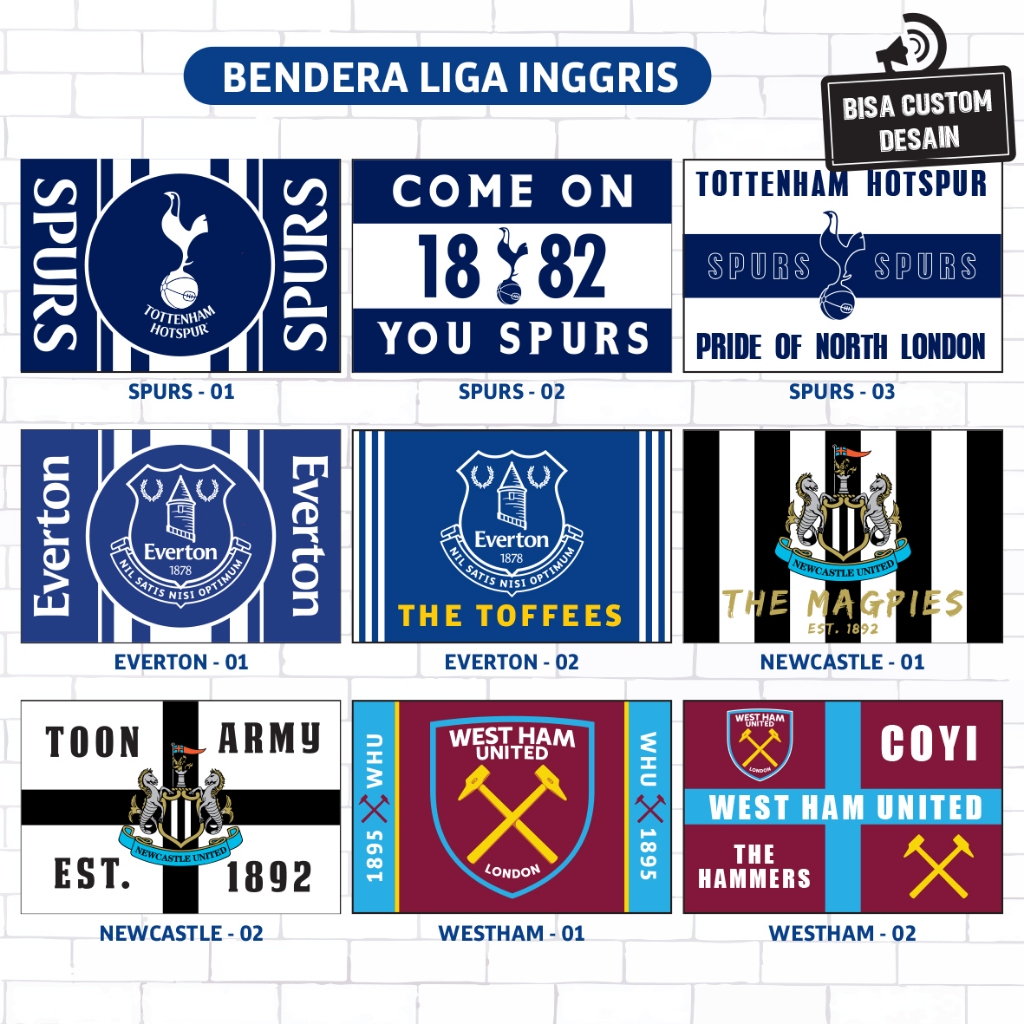 Bendera Klub Liga Inggris Tottenham, Everton, Newcastle, West Ham