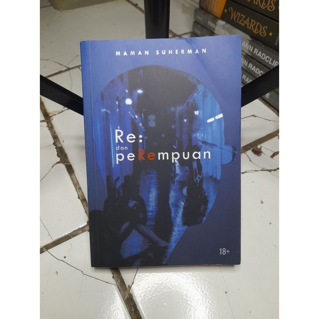 RE DAN PEREMPUAN • MAMAN SUHERMAN