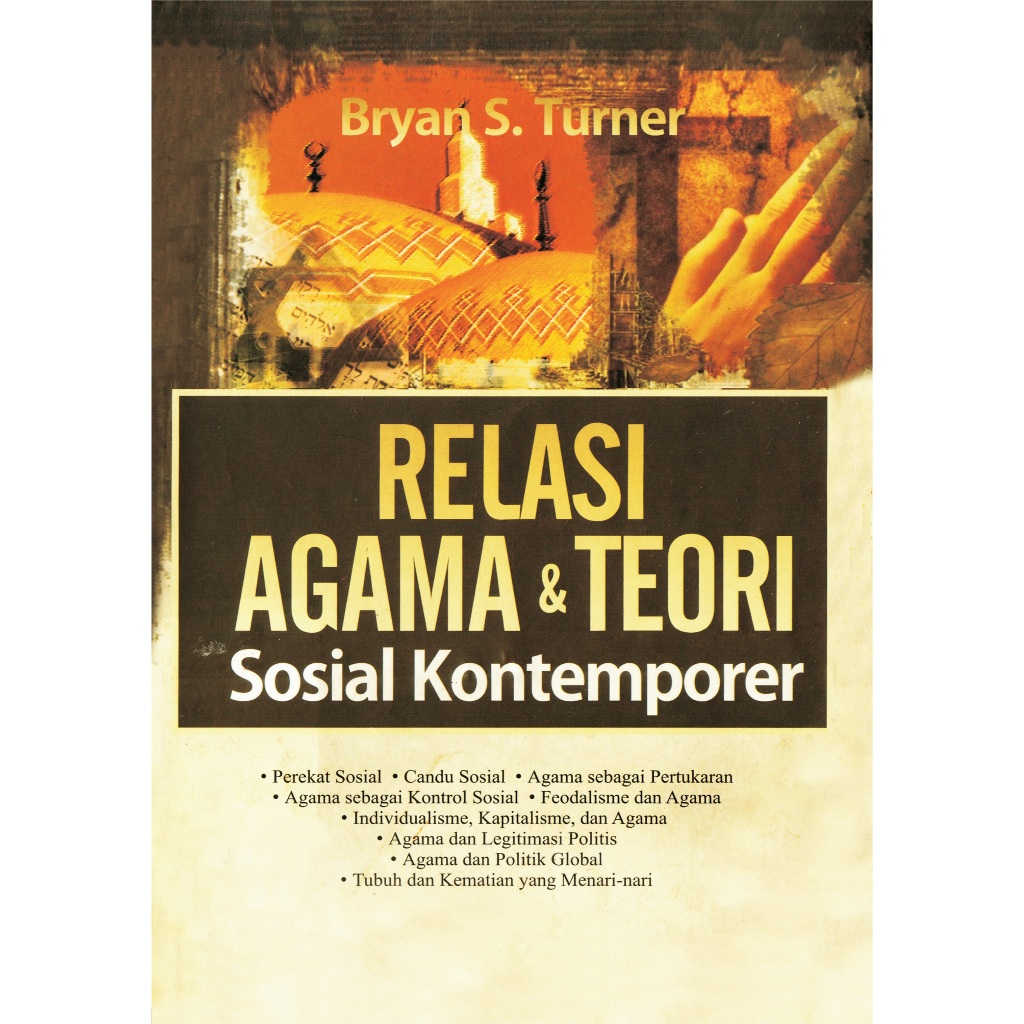 Relasi Agama dan Teori Sosial Kontemporer - Bryan S Turner