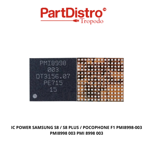 IC POWER SAMSUNG S8 / S8 PLUS / POCOPHONE F1 PMI8998-003 PMI8998 003 PMI 8998 003