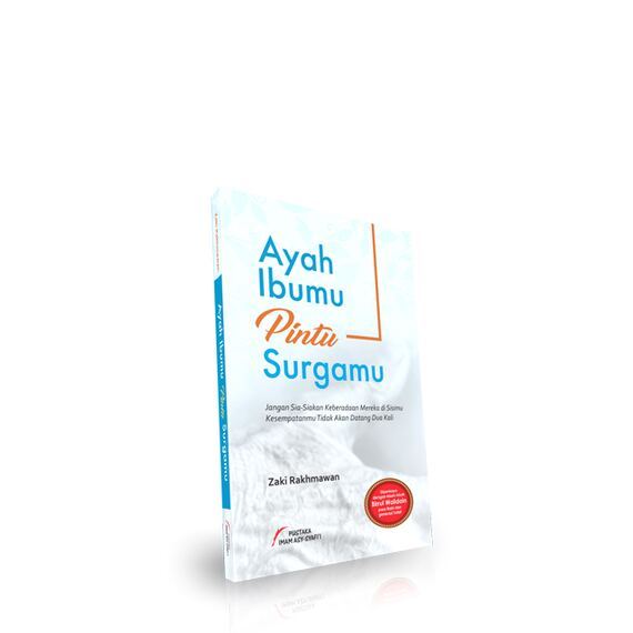 Buku Ayah Ibumu Pintu Surgamu