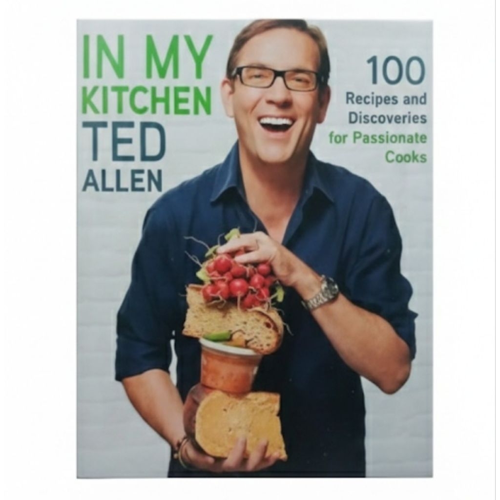 In My Kitchen: 100 Recipes and Discoveries for Passionate Cooks
