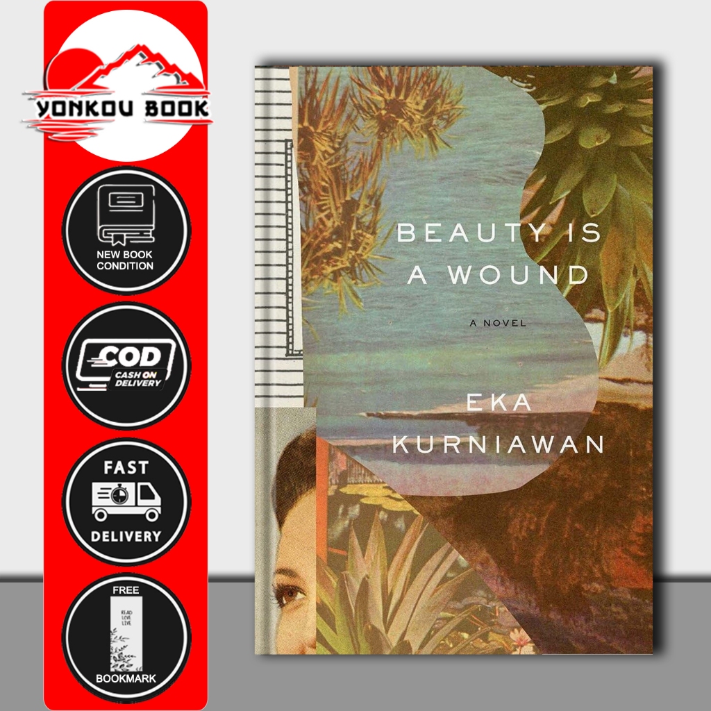 Beauty Is a Wound by Eka Kurniawan