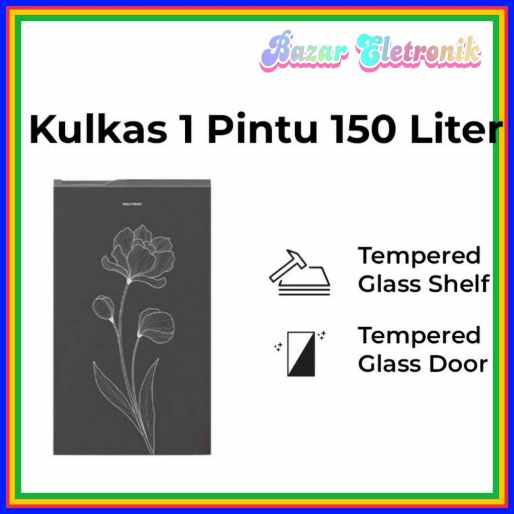 KULKAS POLYTRON PRB 15 TY / KULKAS POLYTRON 1 PINTU / KULKAS POLYTRON 150 LITER / KULKAS POLYTRON