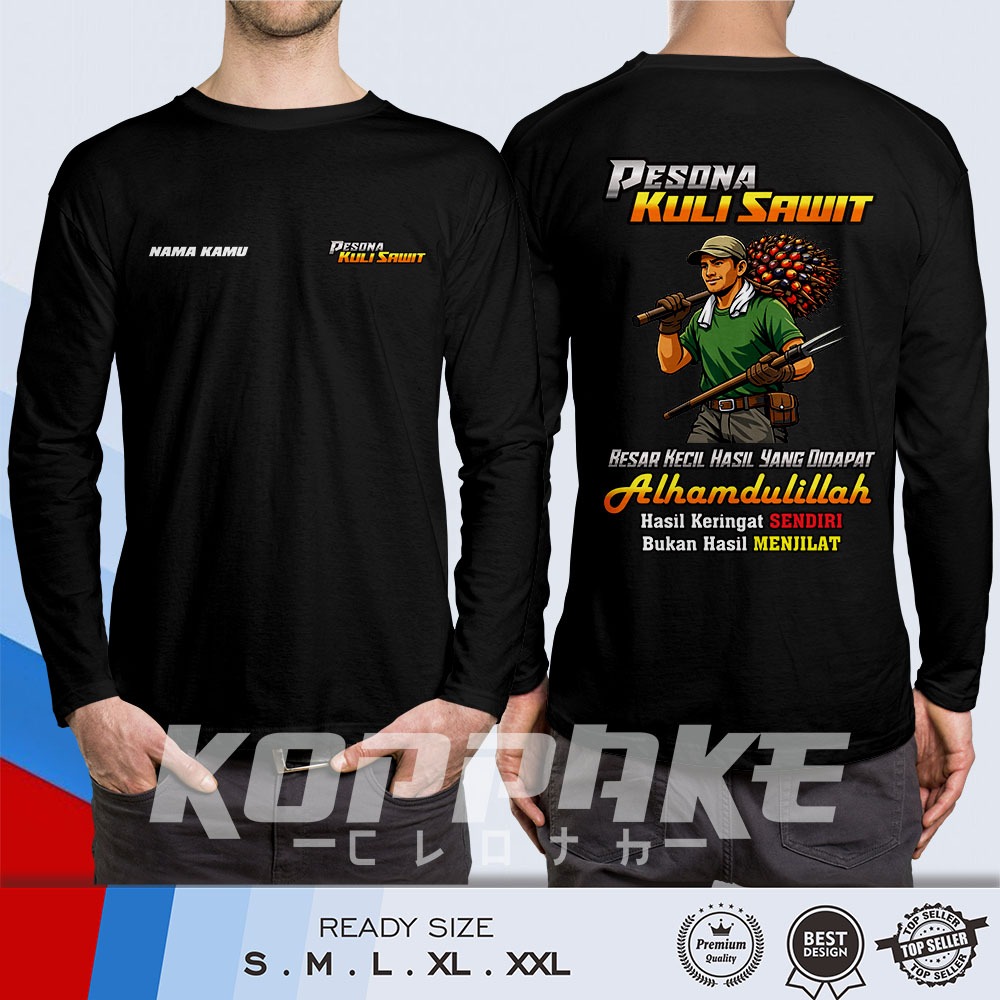 Kaos Pesona Kuli Sawit Petani Sawit Kata Kata Streetwear Gratis Sablon Nama Lengan Panjang Baju Dist
