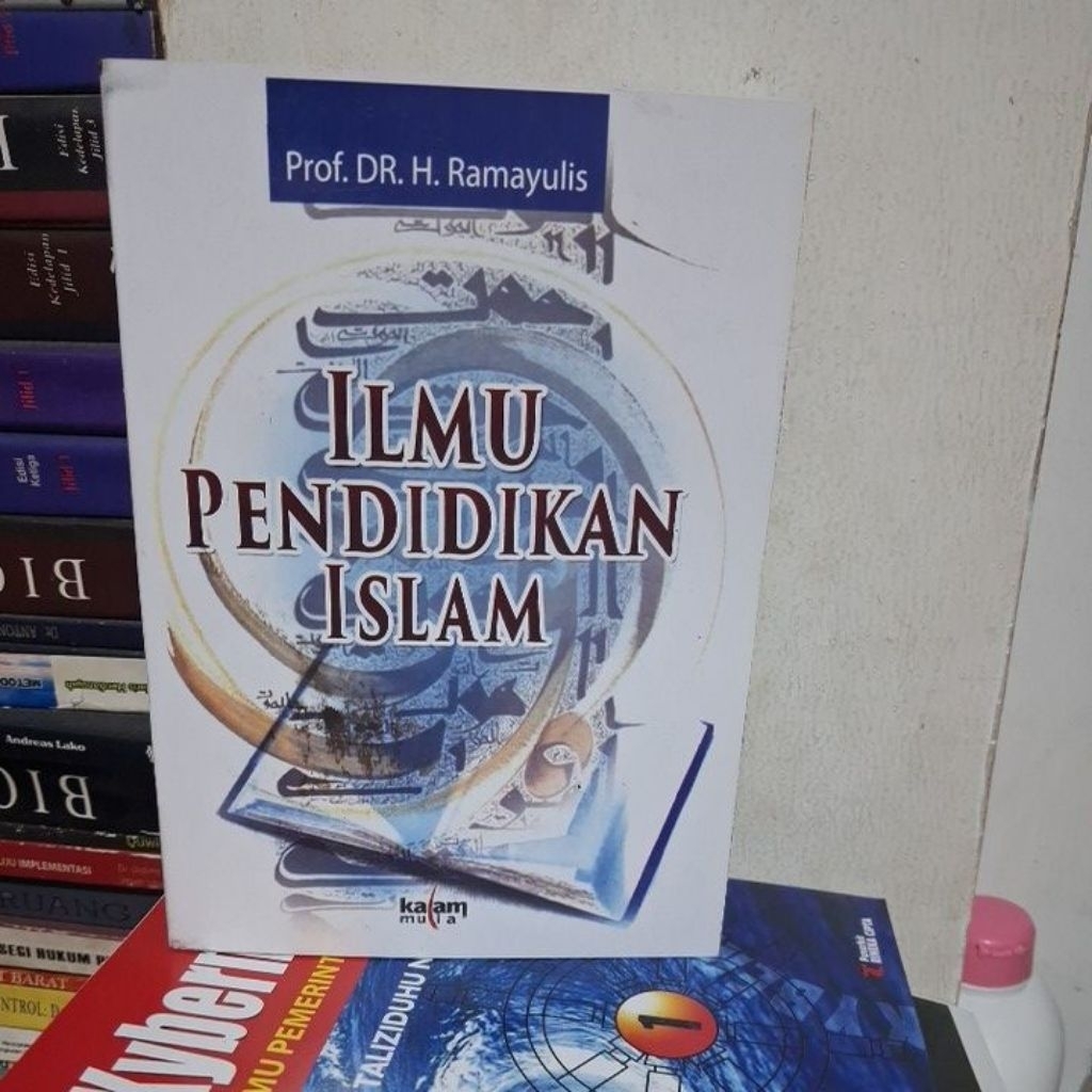 ILMU PENDIDIKAN ISLAM BY PROF.DR.H.RAMAYULIS