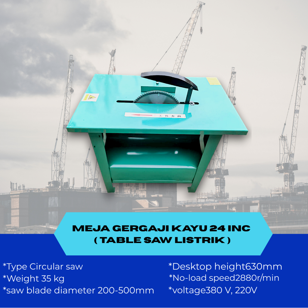 meja gergaji kayu 24 inc ( TABLE SAW LISTRIK ) - MESIN