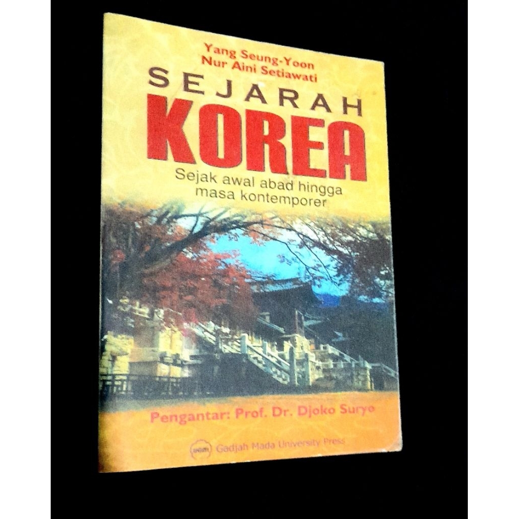 SEJARAH KOREA SEJAK MASA AWAL ABAD SAMPAI KONTEMPORER OLEH YANG SEUNG YOON DAN NUR AINI SETIAWATI