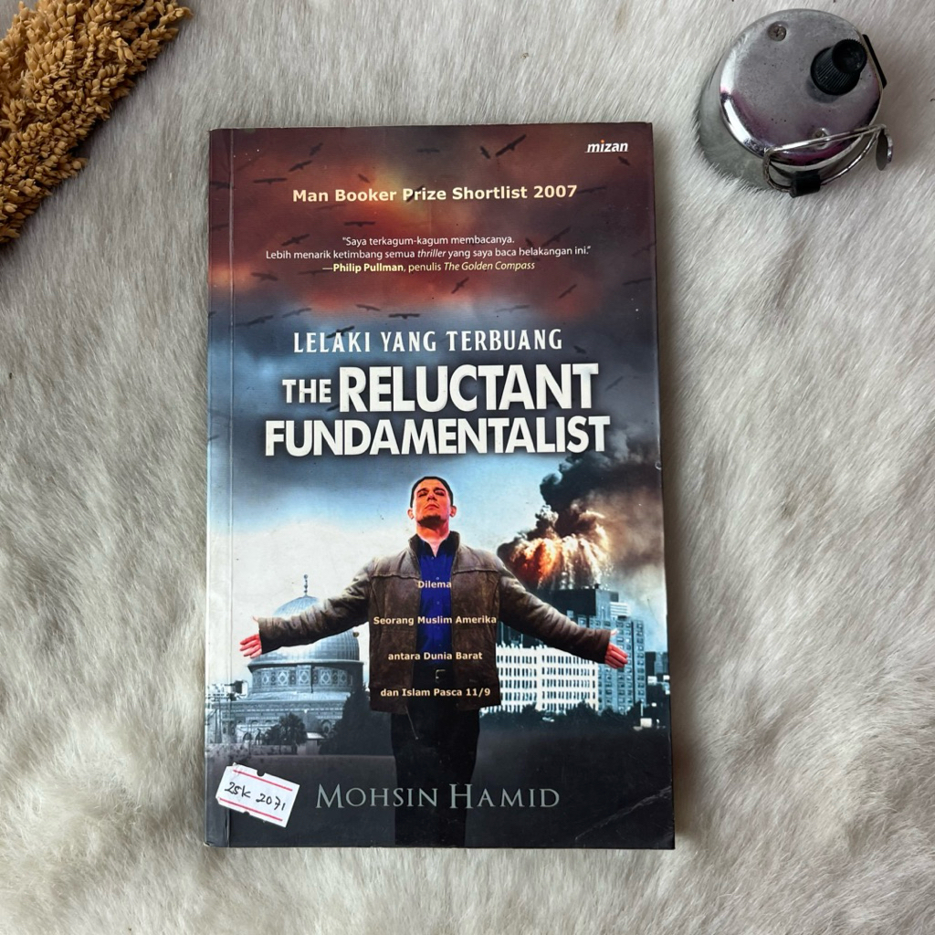 Novel Lelaki Yang Terbuang Dan Reluctant Fundamentalist by Mohsin Hamid