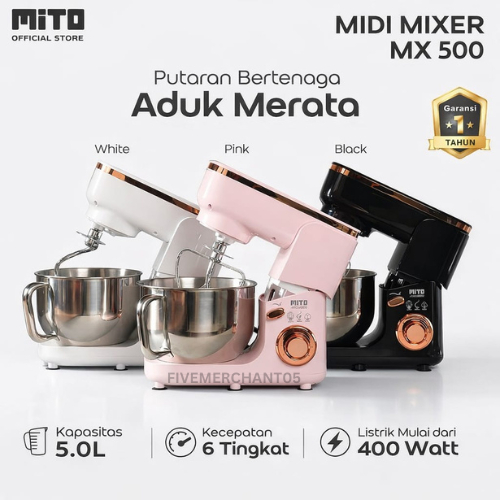 Stand Mixer Mito MX 500 5 Liter Mixer Berdiri Mito Jumbo Adonan Kue MX-500 Mixer Mito 5 L
