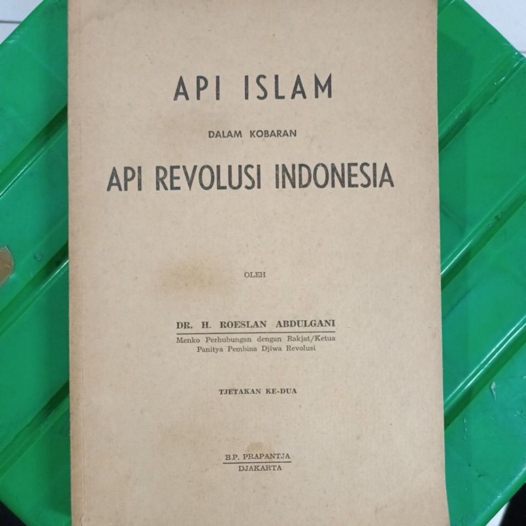 API ISLAM DALAM KOBARAN API REVOLUSI INDONESIA