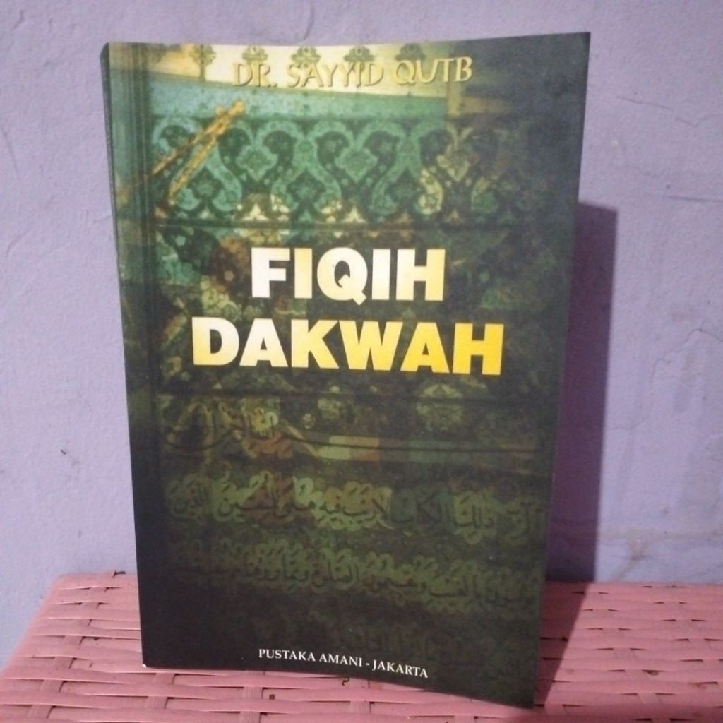 Fiqh Dakwah oleh Sayyid Qutb