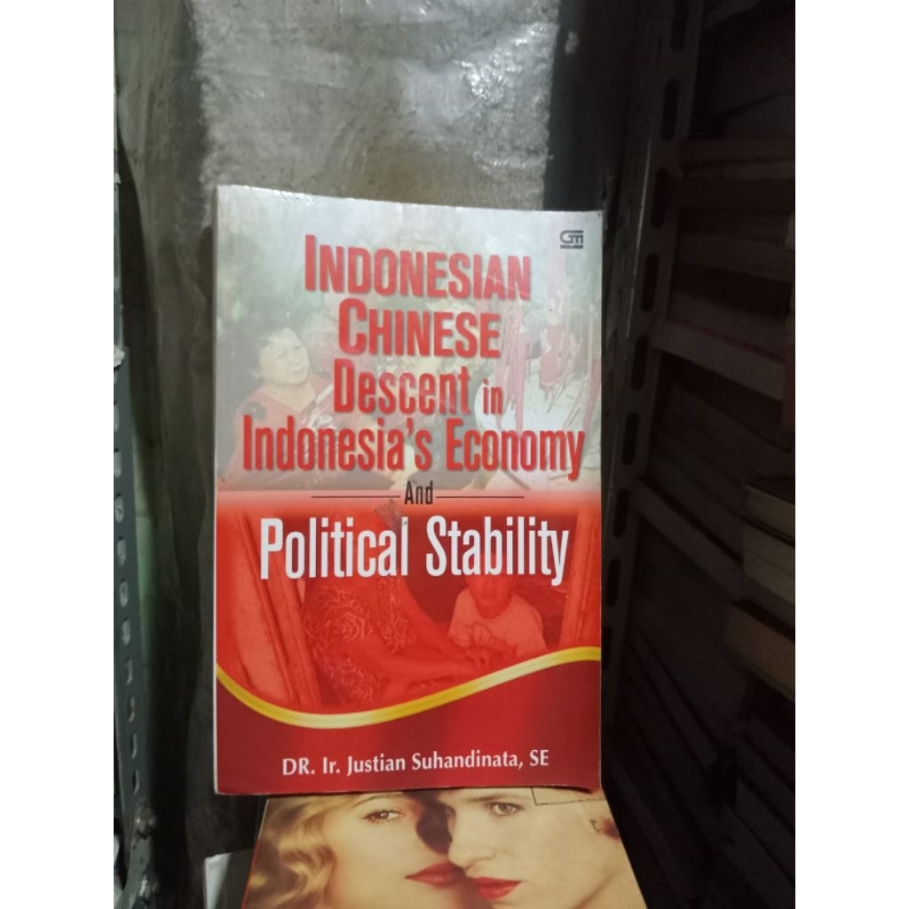 (Ori) Indonesia Chinese Descent in Indonesia's Economi and Political Stability