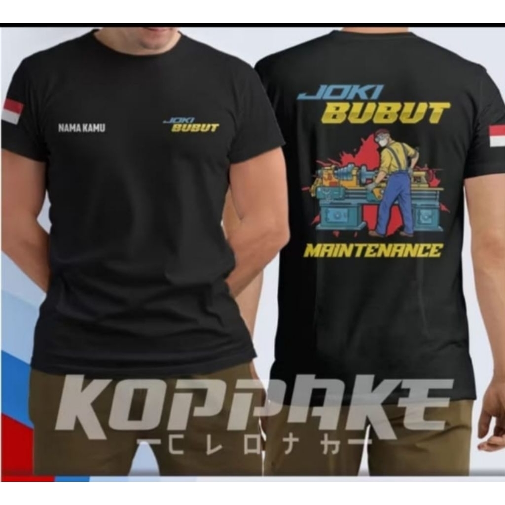 Kaos JOKI BUBUT MAINTENCE Free Nama Kaos T shirt Distro Unisex