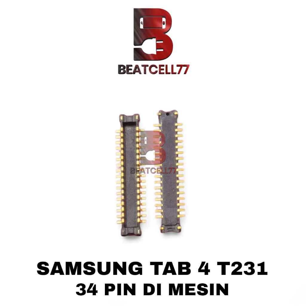 Konektor Pcb Board Samsung Tab 4 T231 Soket Lcd FPC 34 Pin Mainboard