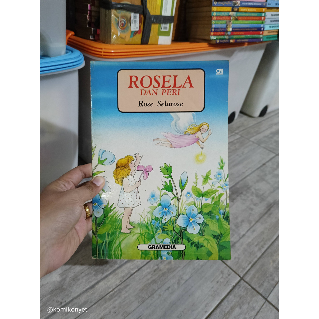 Buku Cerita Anak Klasik Rose Selarose Seri Rosela dan Peri Ilustrasi Cantik dan Menarik