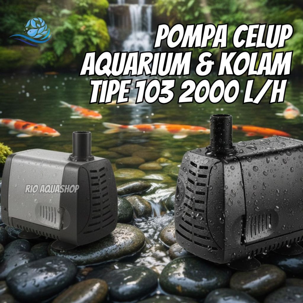 Power Head Pompa Celup Aquarium Type 103 - Mesin Filter Aquarium / Kolam Ikan 2000 L/H