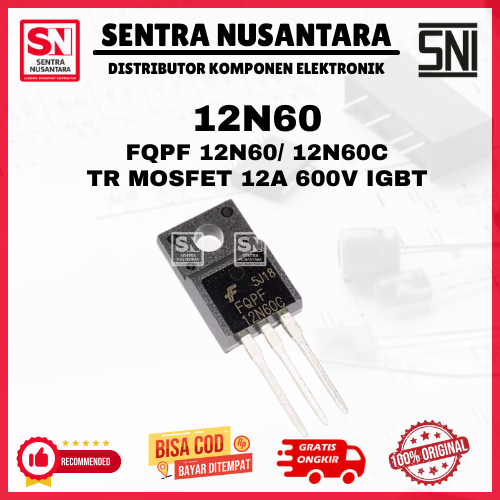 TR Mosfet 12N60 ORIGINAL | FQPF12N60 - 12A 600V | TR 12N60 ASLI | TR FQPF12N60 PREMIUM | Mosfet 12N6