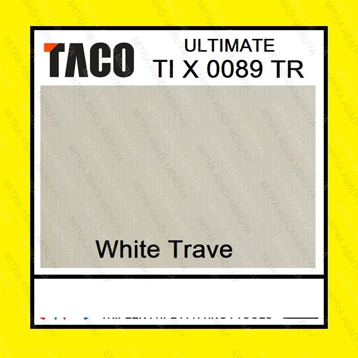 TACO HPL Ultimate TI X 0089 TR White Trave TIERO Dapur Kamar Tidur