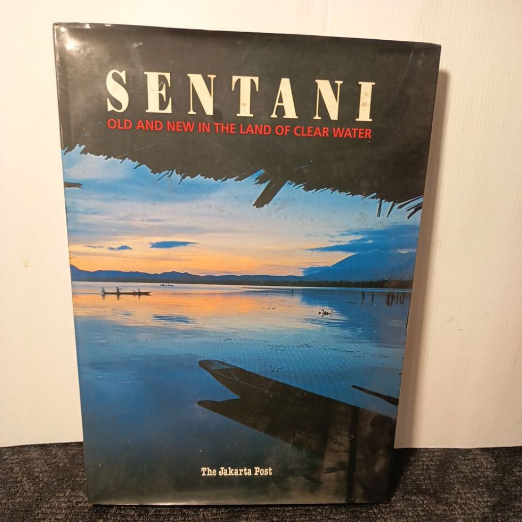 sentani old and new the land of clear water - the jakarta post (preloved buku ori)