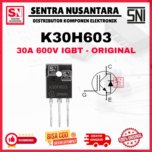 Transistor Mosfet K30H603 ORIGINAL 30A 600V IGBT | TR 30H603 | Mosfet 30H603 ASLI | TR 30A 600V IGBT