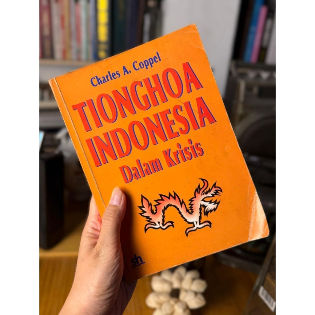 Buku Tionghoa Indonesia Dalam Krisis - Charles A. Coppel