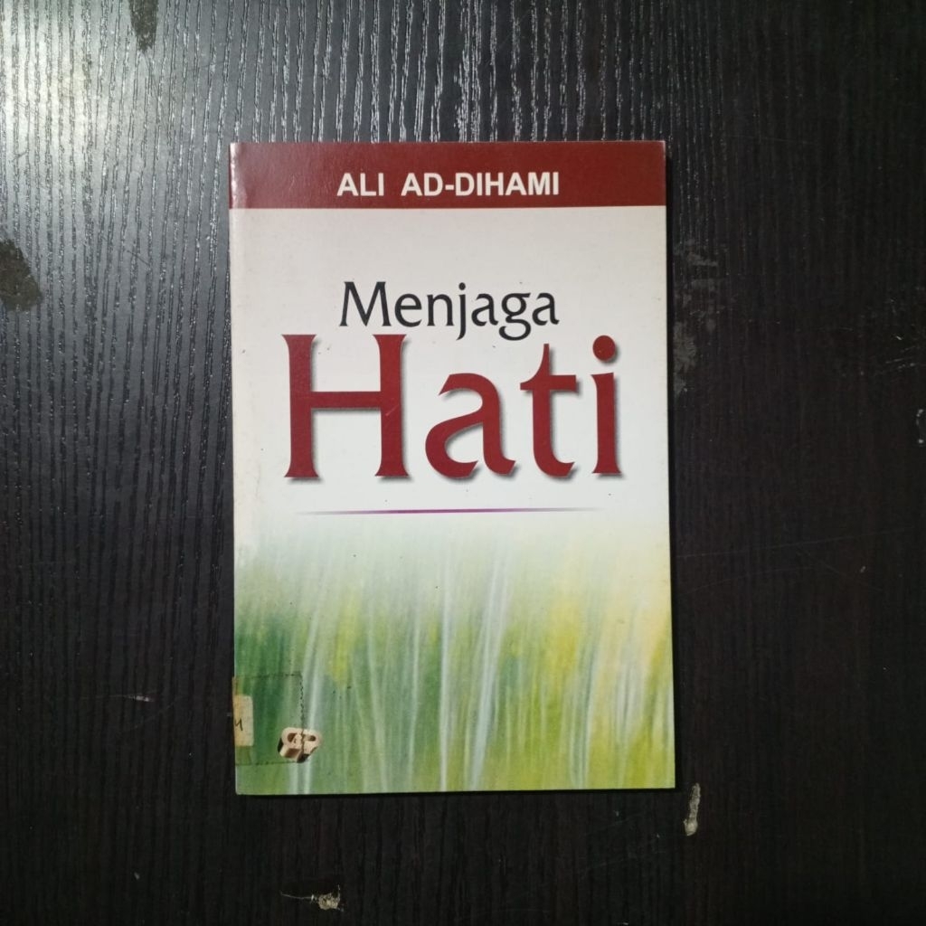 Buku Menjaga Hati – Ali Ad-Dihami