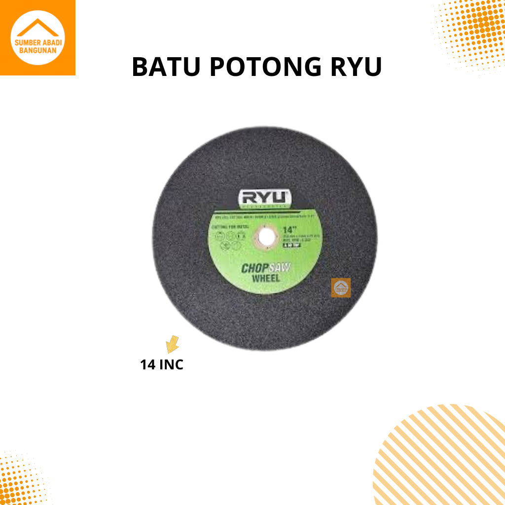 BATU POTONG RYU 14 INC RYU Cutting Wheel 14 Inch (Chopsaw Wheel)