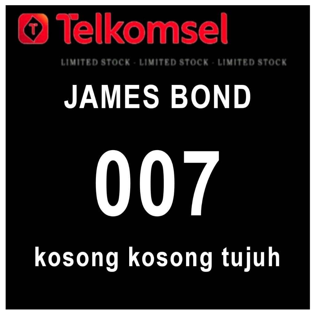 TELKOMSEL NOMOR CANTIK SIMPATI 4G 5G SERI SPESIAL 007 james bond