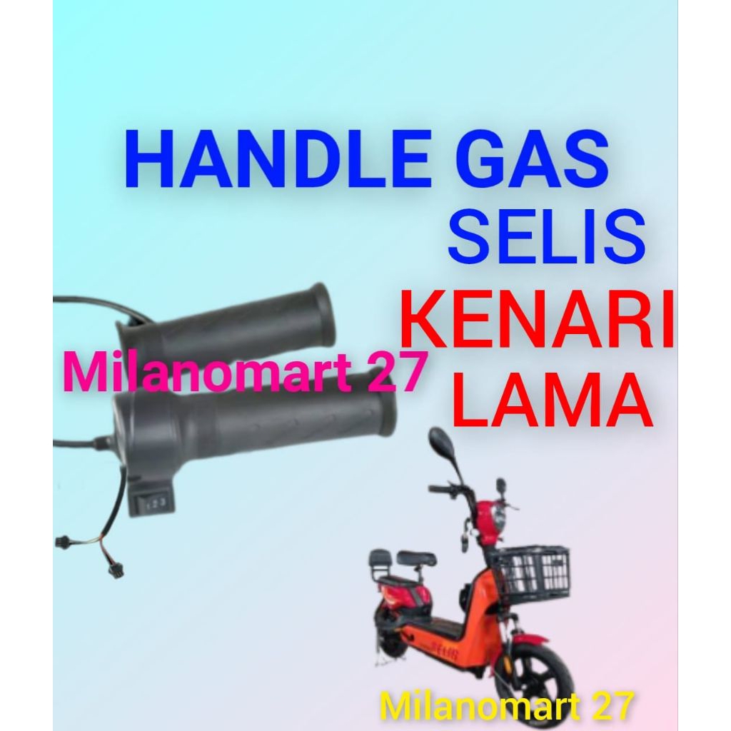 handle gas sepeda listrik selis kenari lama throttle gas sepeda listrik selis kenari lama