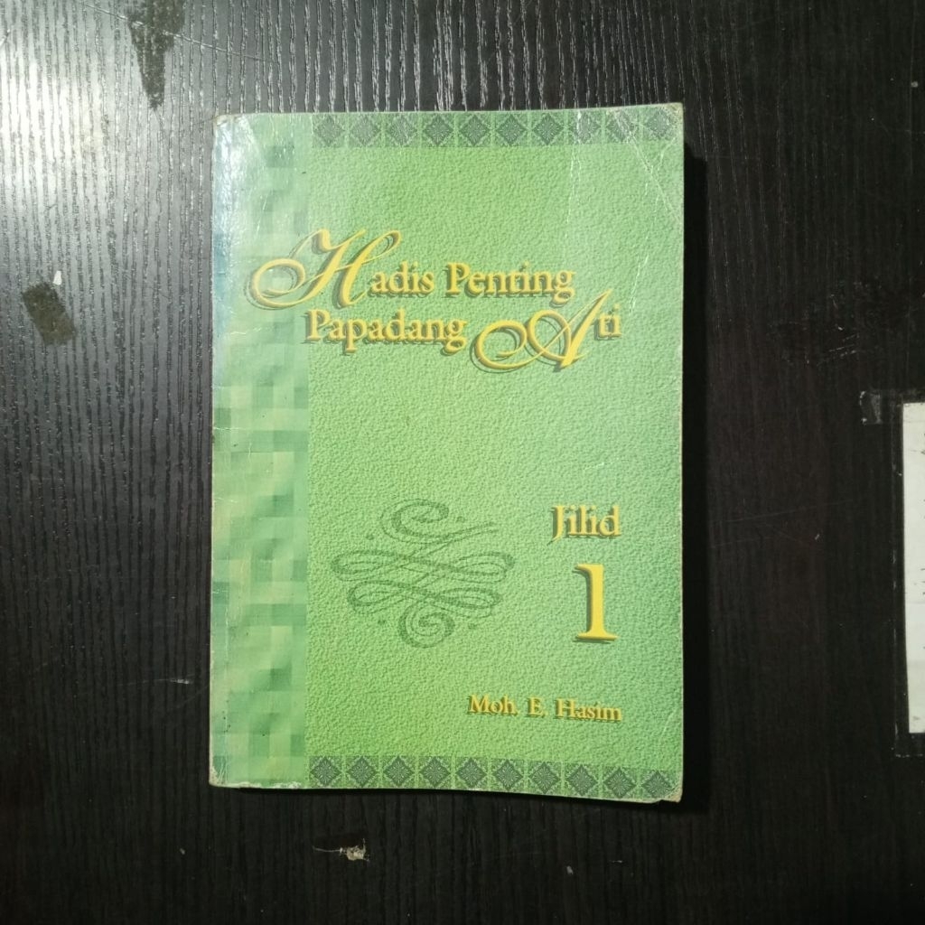 Buku Hadis Penting Papadang Ati (Jilid 1) – Moh. E. Hasim