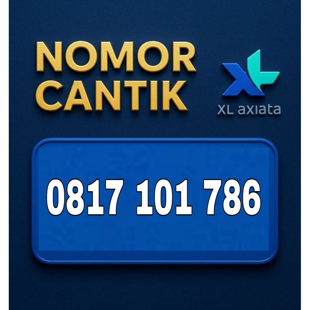NOMOR CANTIK XL AXIATA 10DIGIT 10 DIGIT 4G LTE UP TO 5G SUPER RAPIH 786