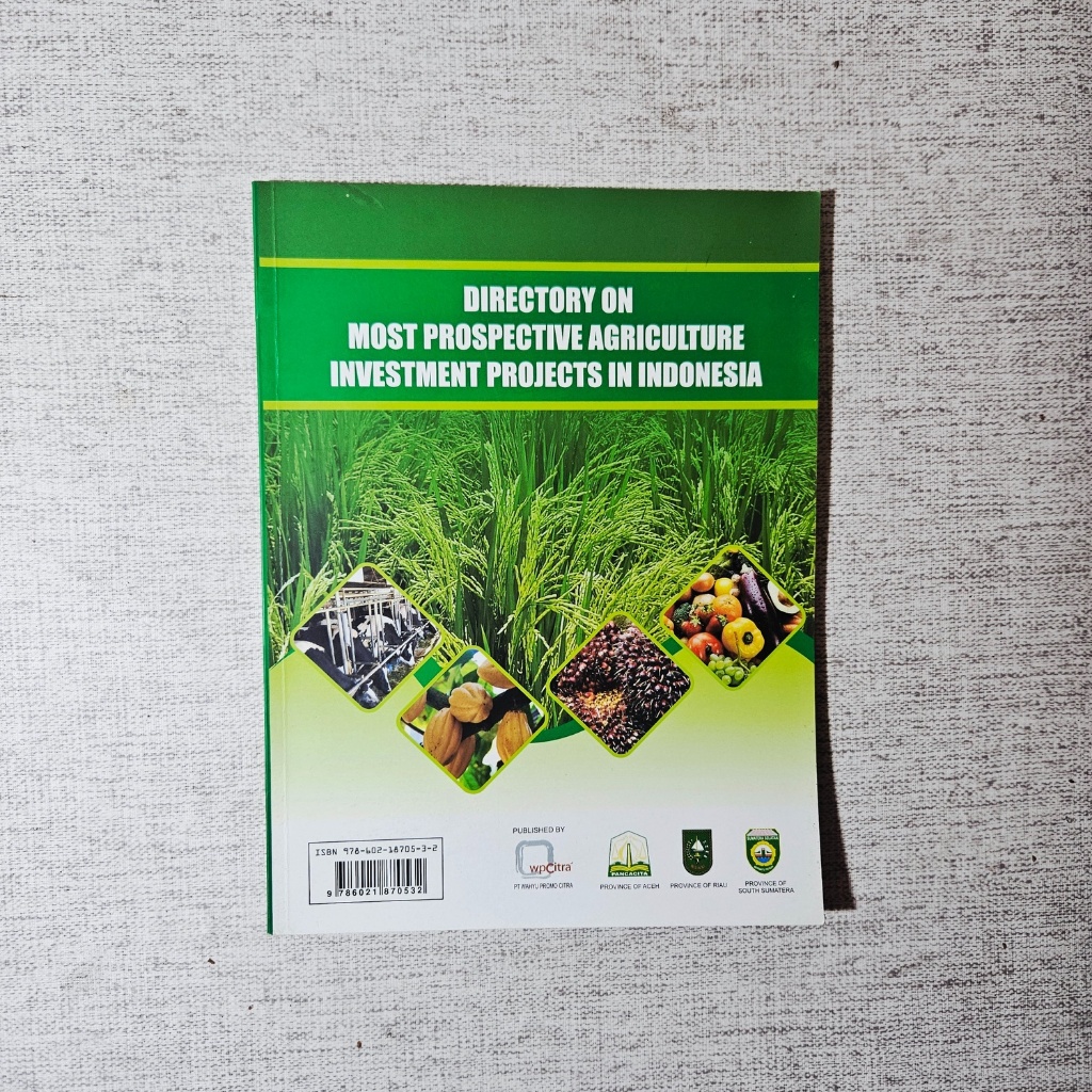 Buku Directory on Most Prospective Agriculture Investment Projects in Indonesia: PT Wahyu Promo Citr