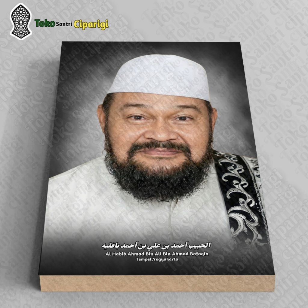 Poster Foto Habib Ahmad Bin Ali Bafaqih Habib Tempel Foto habib foto ulama poster habib poster ulama