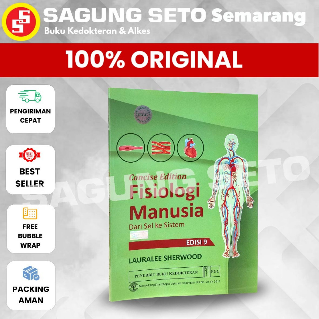 BUKU CONCISE EDITION FISIOLOGI MANUSIA DARI SEL KE SISTEMM EDISI 9 - LAURALEE SHERWOOD