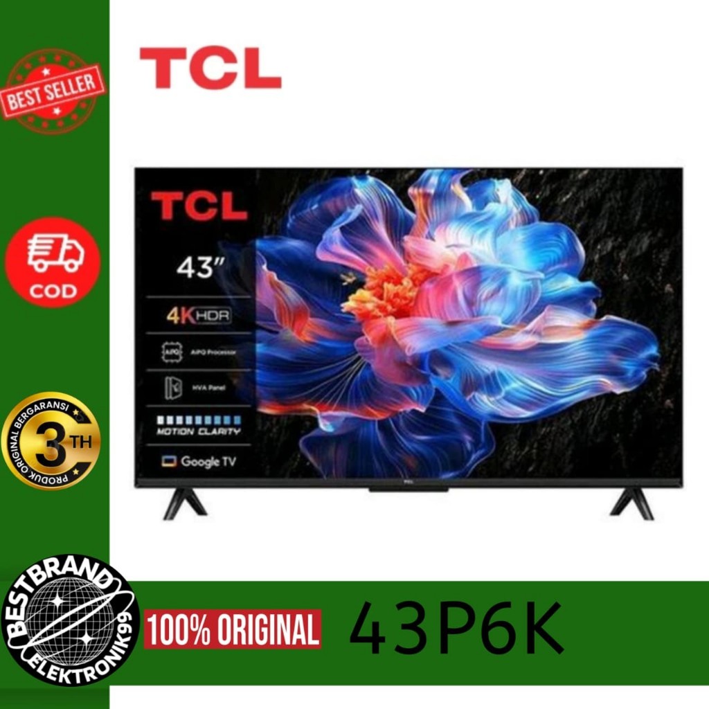 TCL 43P6K LED 43 INCH GOOGLE TV UHD 4K HDR10+ HVA PANEL DOLBY VISION ATMOS 43P6K P6K