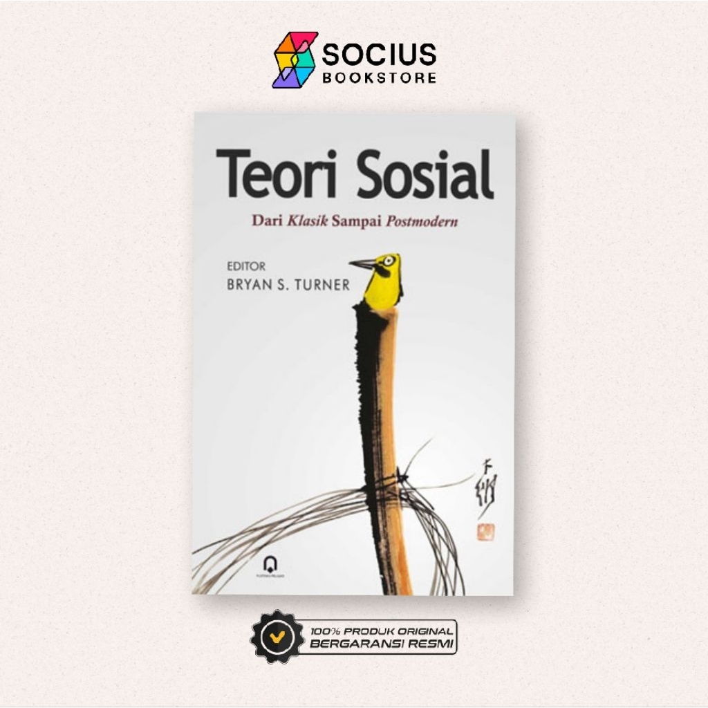 BUKU ORIGINAL TEORI SOSIAL DARI KLASIK SAMPAI POSTMODERN