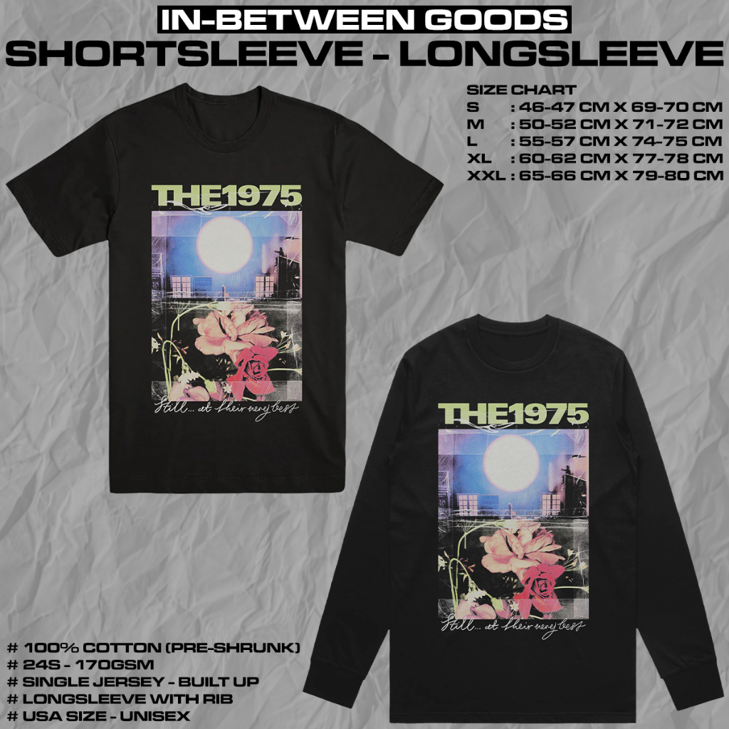 THE 1975 - STILL AT THEIR VERY BEST | T-SHIRT | LONGSLEEVE | BAND MERCH